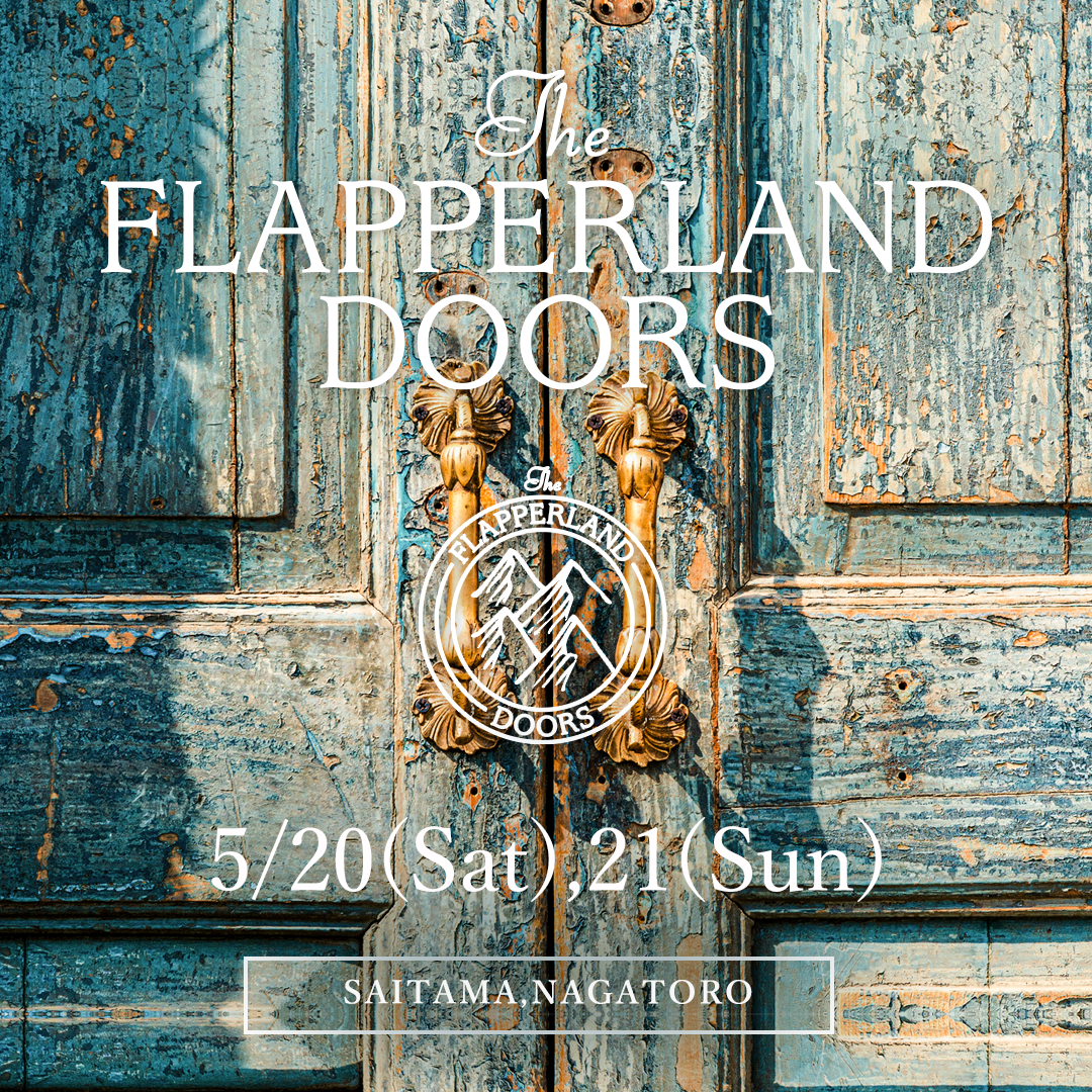5/20・21　THE FLAPPERLAND DOORS 2023に出店！新商品の予約販売も！