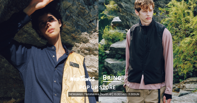 BRING、ニュウマン高輪店にて「WILD THINGS|POP UP STORE」を10月30日(木)より開催  ―コラボアイテム「光電子中綿リバーシブルベスト」を限定販売―